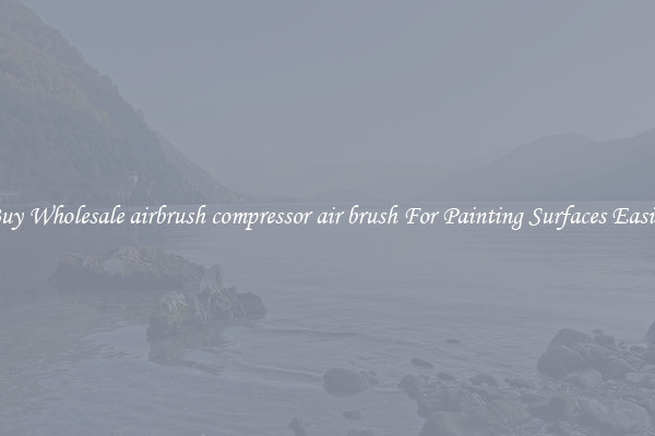 Buy Wholesale airbrush compressor air brush For Painting Surfaces Easily