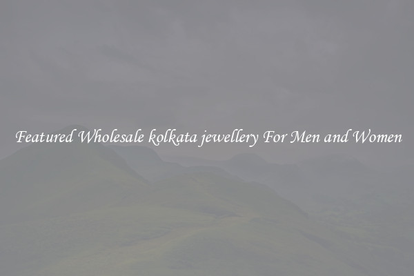Featured Wholesale kolkata jewellery For Men and Women