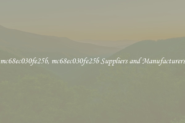 mc68ec030fe25b, mc68ec030fe25b Suppliers and Manufacturers