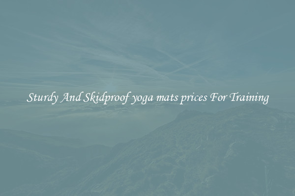 Sturdy And Skidproof yoga mats prices For Training