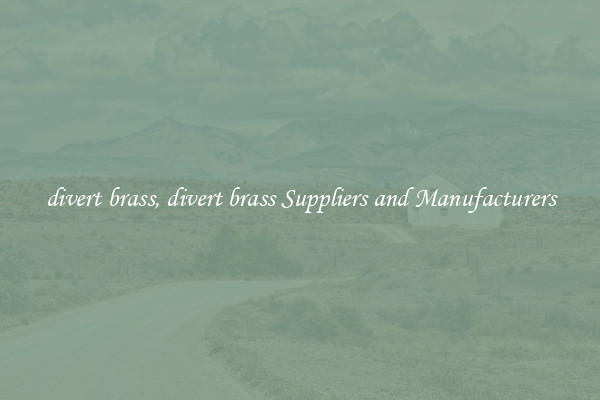 divert brass, divert brass Suppliers and Manufacturers
