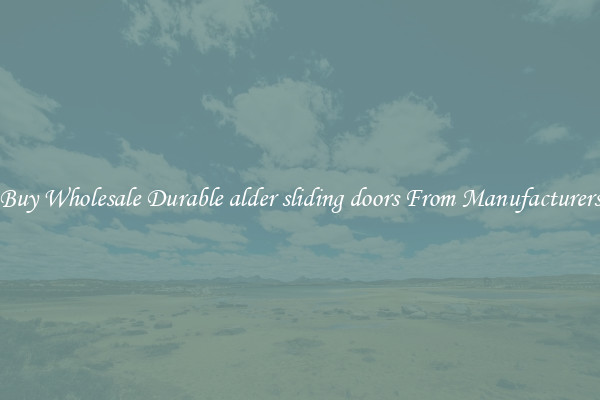 Buy Wholesale Durable alder sliding doors From Manufacturers